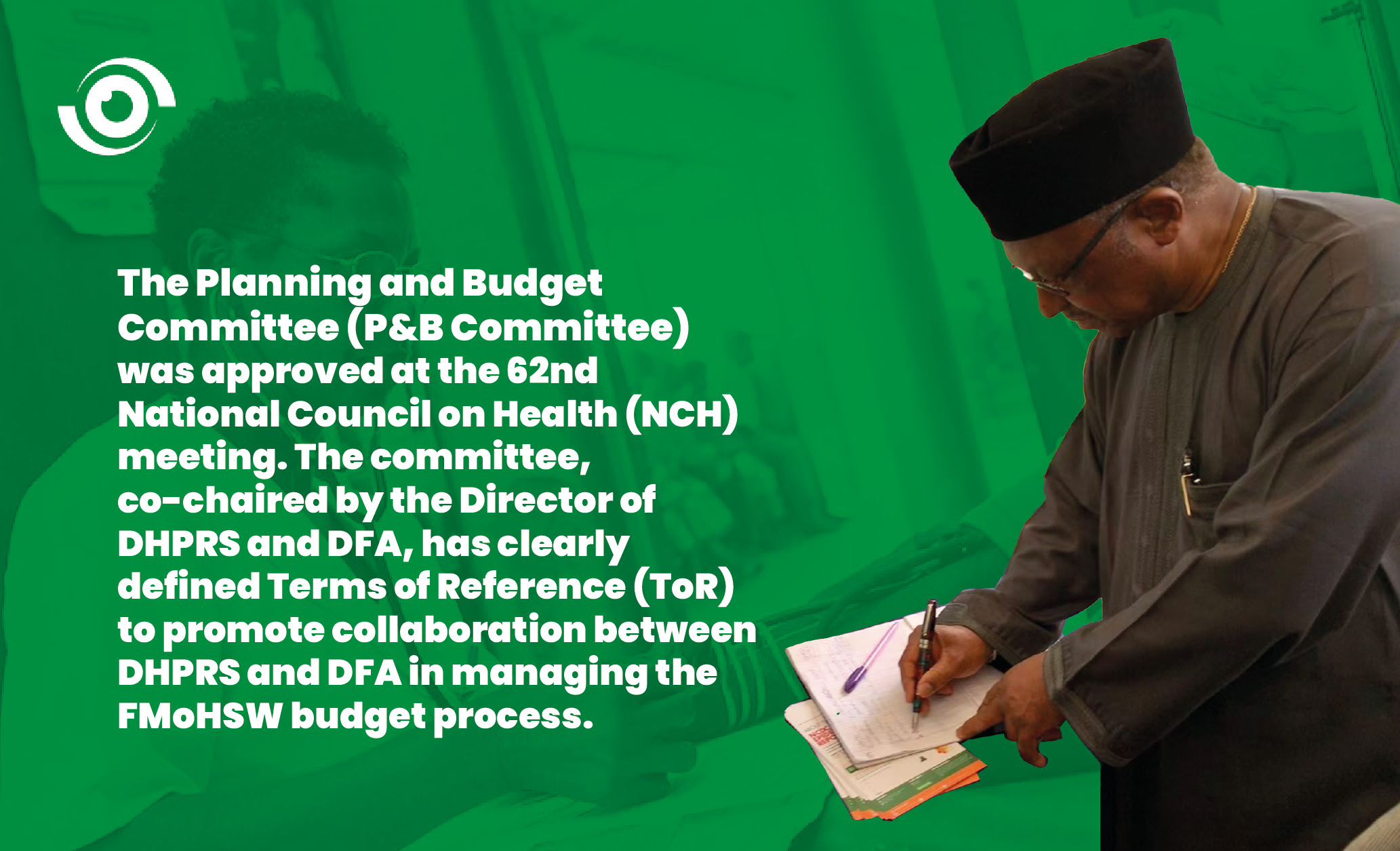 Tackling the Budget Utilisation Challenges in the Nigerian Health Sector 4 Planning and Budget committee