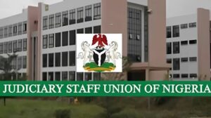Judiciary Staff Union of Nigeria (JUSUN) begins strike