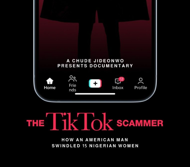 ‘The TikTok Scammer: How an American man scammed 15 Nigerian women’
