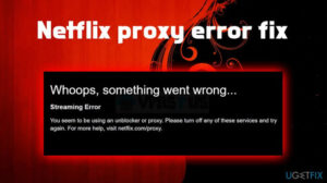 Netflix proxy error
