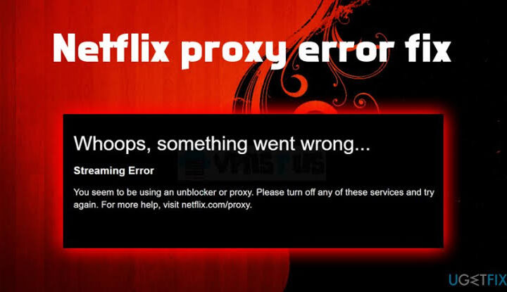 Netflix proxy error