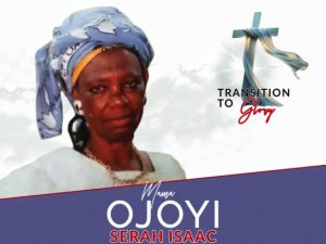 Funeral arrangements for late mama Ojoyi Serah Isaac