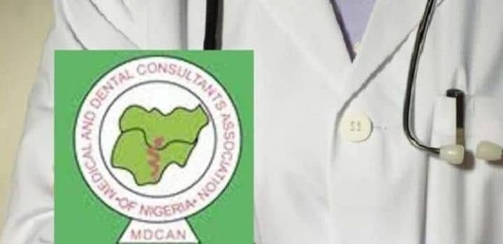 Medical and Dental Consultants’ Association of Nigeria (MDCAN)