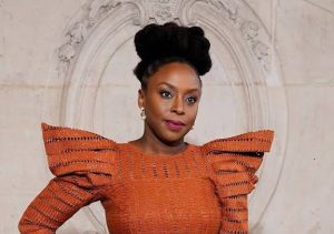 Chimamanda Adichie.