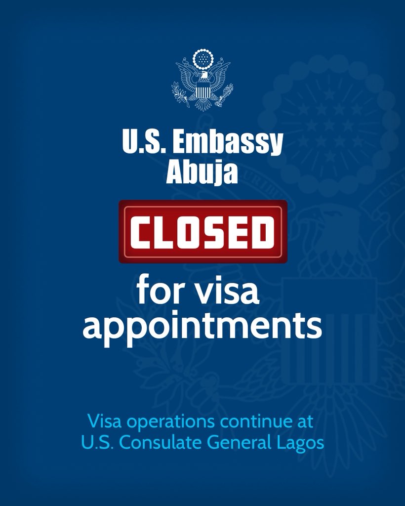 U.S. Embassy suspends visa appointments in Abuja over security concerns 2 US embassy close visa appointments